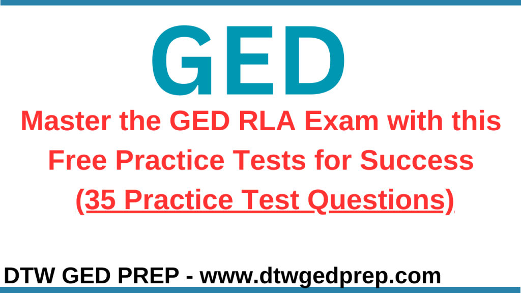Master the GED RLA Exam with Free Practice Tests for Success - DTW GED PREP